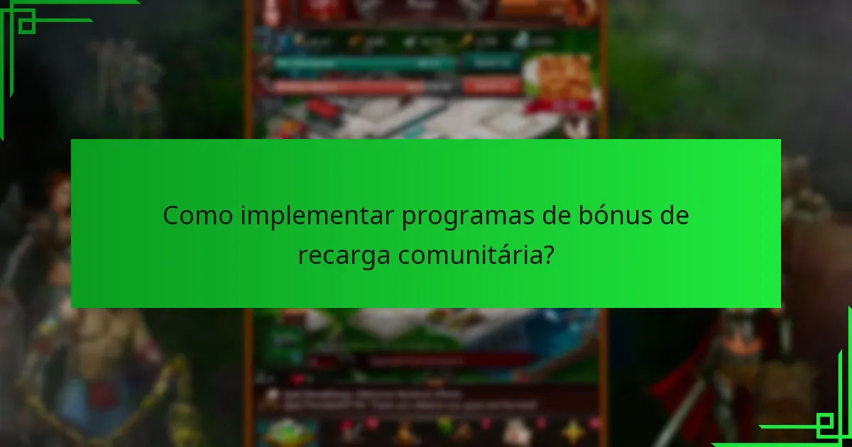 Como os esforços colaborativos aumentam os bónus de recarga comunitária?
