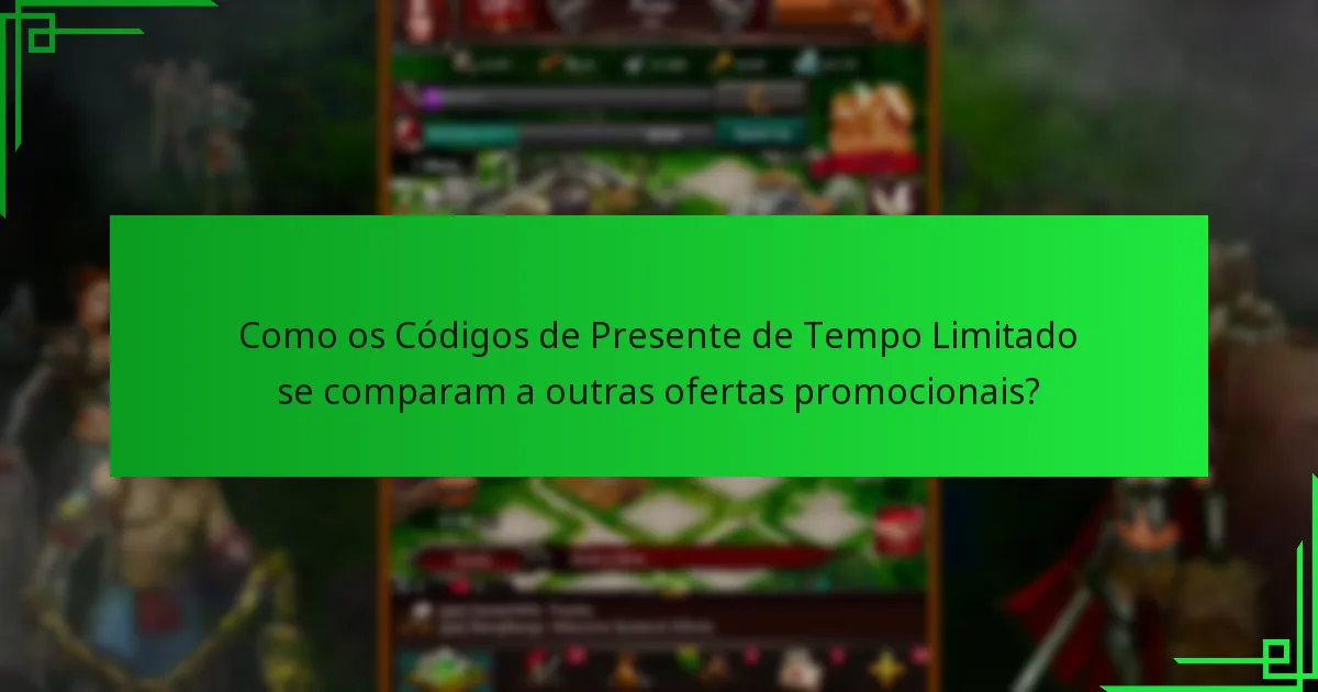 Como posso obter Códigos de Presente de Tempo Limitado?