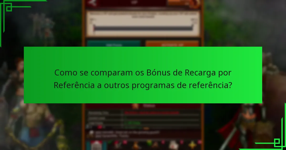Quais são os benefícios de participar em programas de referência?