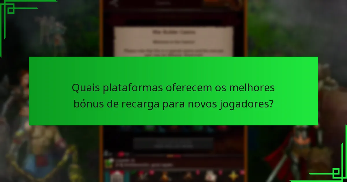 Como os bónus de recarga impactam a experiência do jogador?